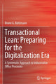 Book cover of: Transactional Lean: Preparing for the Digitalization Era. By: Bruno G. Rüttimann