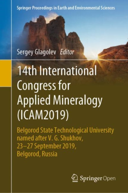 Book cover of: 14th International Congress for Applied Mineralogy (ICAM2019). By: Sergey Glagolev