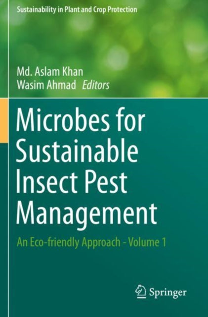 Book cover of: Microbes for Sustainable Insect Pest Management. By: Aslam Khan