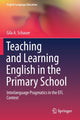 Book cover of: Teaching and Learning English in the Primary School. By: Gila A. Schauer