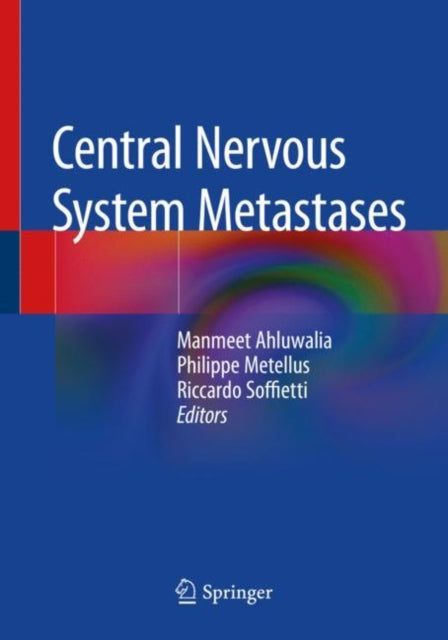 Book cover of: Central Nervous System Metastases. By: Manmeet Ahluwalia