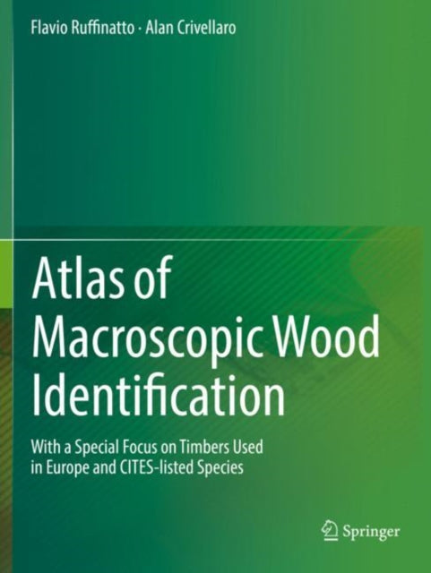 Book cover of: Atlas of Macroscopic Wood Identification. By: Flavio Ruffinatto