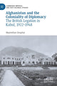 Book cover of: Afghanistan and the Coloniality of Diplomacy. By: Maximilian Drephal