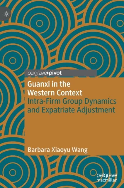 Book cover of: Guanxi in the Western Context. By: Barbara Xiaoyu Wang