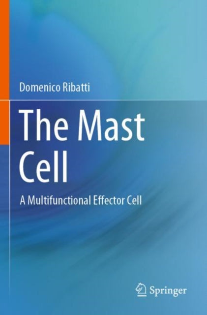 Book cover of: Mast Cell. By: Domenico Ribatti