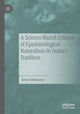 Book cover of: Science-Based Critique of Epistemological Naturalism in Quine’s Tradition. By: Reto Gubelmann