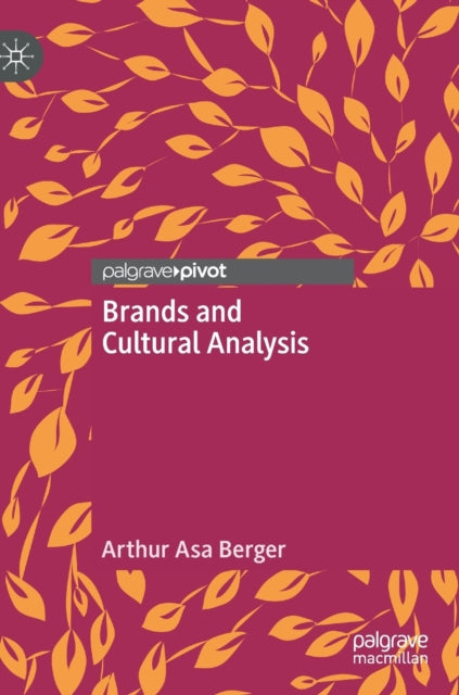 Book cover of: Brands and Cultural Analysis. By: Arthur Asa Berger