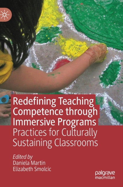 Book cover of: Redefining Teaching Competence through Immersive Programs. By: Daniela Martin
