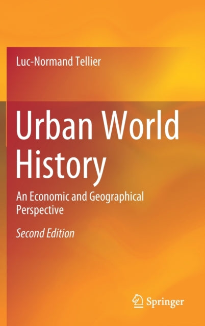 Book cover of: Urban World History. By: Luc-Normand Tellier