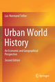 Book cover of: Urban World History. By: Luc-Normand Tellier