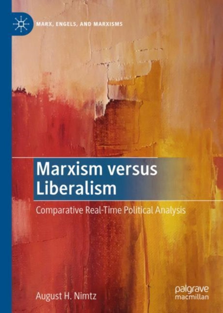 Book cover of: Marxism versus Liberalism. By: August H. Nimtz