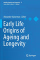 Book cover of: Early Life Origins of Ageing and Longevity. By: Alexander Vaiserman