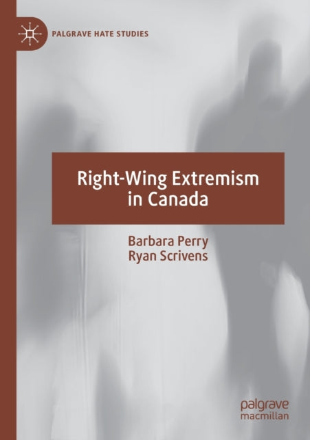Book cover of: Right-Wing Extremism in Canada. By: Barbara Perry
