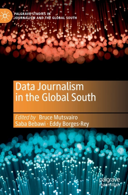 Book cover of: Data Journalism in the Global South. By: Bruce Mutsvairo
