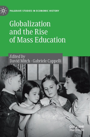 Globalization and the Rise of Mass Education