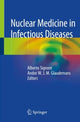 Book cover of: Nuclear Medicine in Infectious Diseases. By: Alberto Signore
