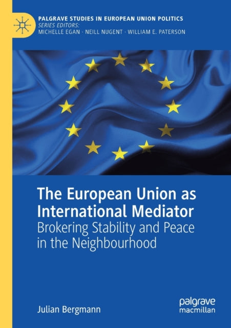Book cover of: European Union as International Mediator. By: Julian Bergmann