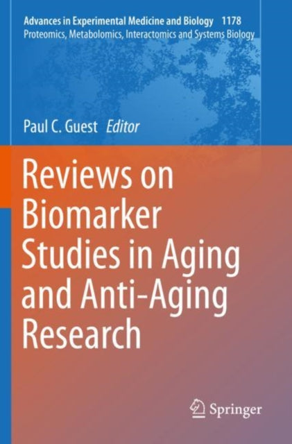 Book cover of: Reviews on Biomarker Studies in Aging and Anti-Aging Research. By: Paul C. Guest
