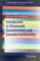 Book cover of: Introduction to Ultrasound, Sonochemistry and Sonoelectrochemistry. By: Bruno G. Pollet