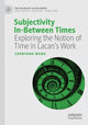 Book cover of: Subjectivity In-Between Times. By: Chenyang Wang