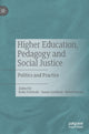 Book cover of: Higher Education, Pedagogy and Social Justice. By: Kelly Freebody