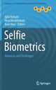 Book cover of: Selfie Biometrics. By: Ajita Rattani