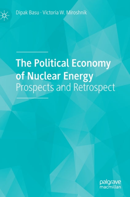 Book cover of: Political Economy of Nuclear Energy. By: Dipak Basu