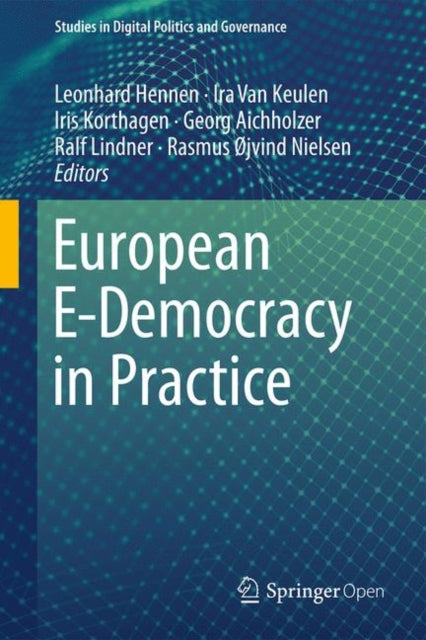 Book cover of: European E-Democracy in Practice. By: Leonhard Hennen