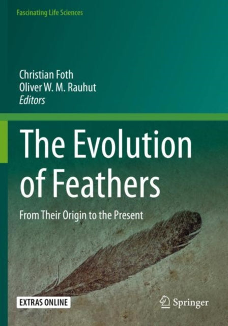 Book cover of: Evolution of Feathers. By: Christian Foth