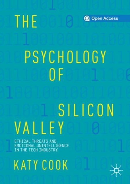 Book cover of: Psychology of Silicon Valley. By: Katy Cook