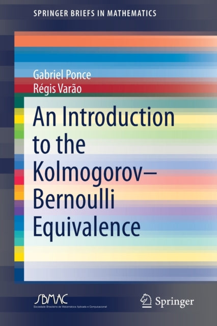 Book cover of: Introduction to the Kolmogorov–Bernoulli Equivalence. By: Gabriel Ponce