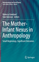 Book cover of: Mother-Infant Nexus in Anthropology. By: Rebecca Gowland