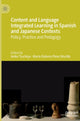 Book cover of: Content and Language Integrated Learning in Spanish and Japanese Contexts. By: Keiko Tsuchiya