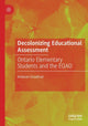 Book cover of: Decolonizing Educational Assessment. By: Ardavan Eizadirad