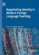 Book cover of: Negotiating Identity in Modern Foreign Language Teaching. By: Matilde Gallardo
