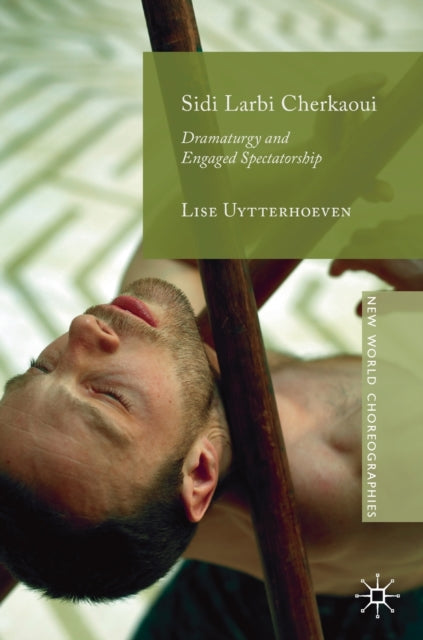 Book cover of: Sidi Larbi Cherkaoui. By: Lise Uytterhoeven