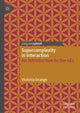Book cover of: Supercomplexity in Interaction. By: Victoria Orange
