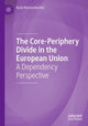 Book cover of: Core-Periphery Divide in the European Union. By: Rudy Weissenbacher