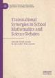 Book cover of: Transnational Synergies in School Mathematics and Science Debates. By: Roger Openshaw