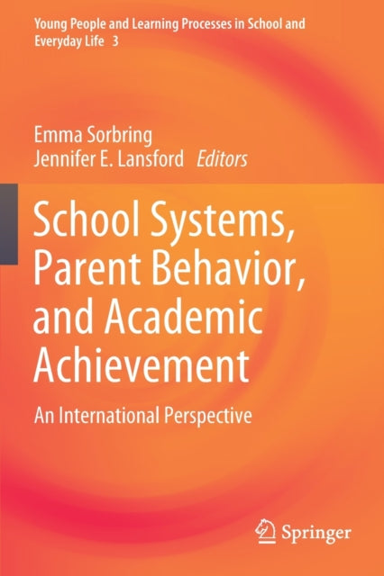 Book cover of: School Systems, Parent Behavior, and Academic Achievement. By: Emma Sorbring