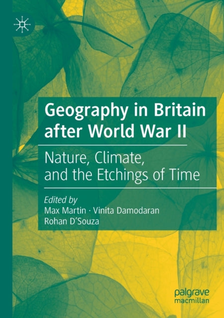 Book cover of: Geography in Britain after World War II. By: Max Martin