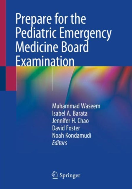 Book cover of: Prepare for the Pediatric Emergency Medicine Board Examination. By: Muhammad Waseem
