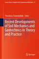 Book cover of: Recent Developments of Soil Mechanics and Geotechnics in Theory and Practice. By: Theodoros Triantafyllidis