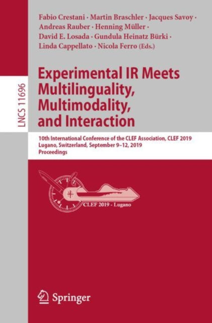 Book cover of: Experimental IR Meets Multilinguality, Multimodality, and Interaction. By: Fabio Crestani