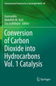 Book cover of: Conversion of Carbon Dioxide into Hydrocarbons Vol. 1 Catalysis. By: Inamuddin