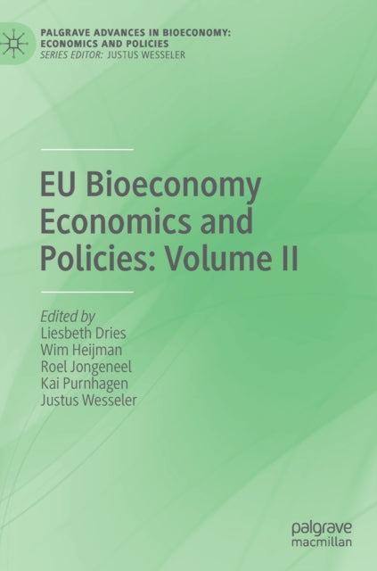 Book cover of: EU Bioeconomy Economics and Policies: Volume II. By: Liesbeth Dries