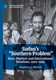 Book cover of: Sudan’s “Southern Problem”. By: Sebabatso C. Manoeli
