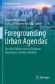Book cover of: Foregrounding Urban Agendas. By: Simonetta Armondi