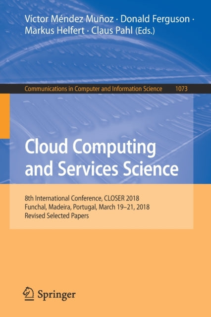 Book cover of: Cloud Computing and Services Science. By: Víctor Méndez Muñoz