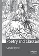 Book cover of: Poetry and Class. By: Sandie Byrne